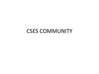 CSES COMMUNITY
