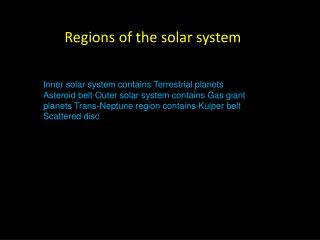 Regions of the solar system s