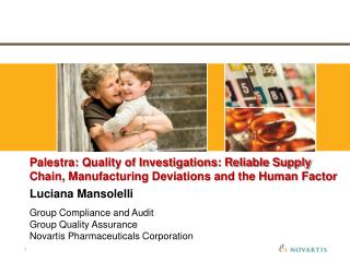 Luciana Mansolelli Group Compliance and Audit Group Quality Assurance