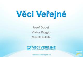 josef dobe viktor paggio marek kukrle