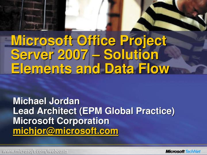 microsoft office project server 2007 solution elements and data flow