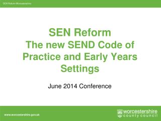 SEN Reform The new SEND Code of Practice and Early Years Settings