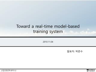 Toward a real-time model-based training system