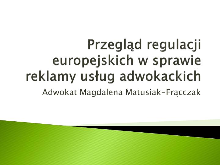 przegl d regulacji europejskich w sprawie reklamy us ug adwokackich