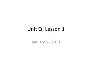 unit q lesson 1