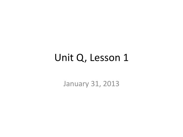 unit q lesson 1