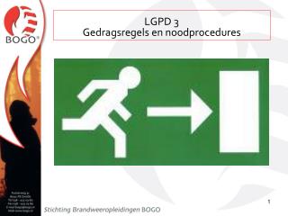 LGPD 3 Gedragsregels en noodprocedures