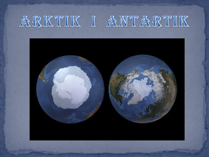 arktik i antartik