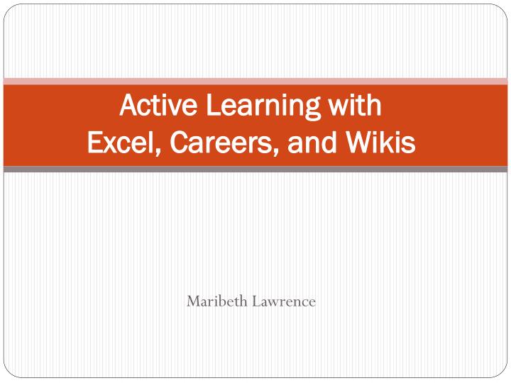 active learning with excel careers and wikis