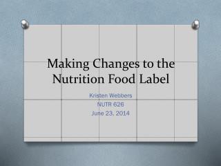 Making Changes to the Nutrition Food Label