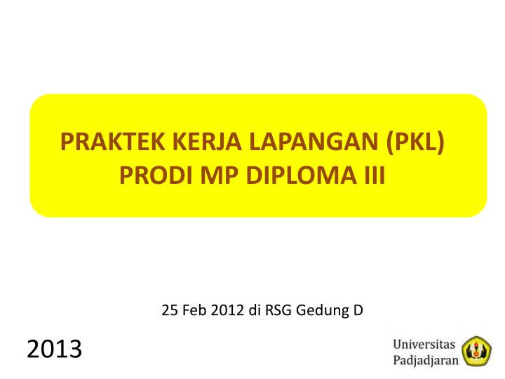 praktek kerja lapangan pkl prodi mp diploma iii