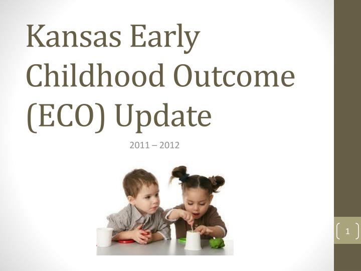 kansas early childhood outcome eco update