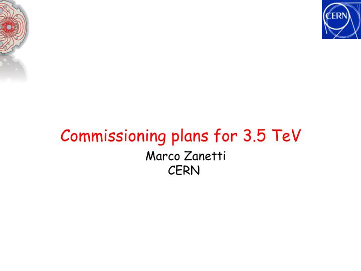 commissioning plans for 3 5 tev