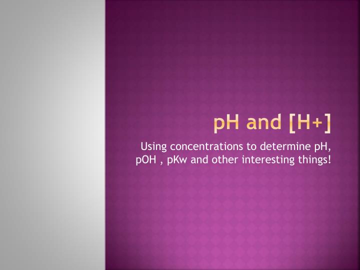 ph and h