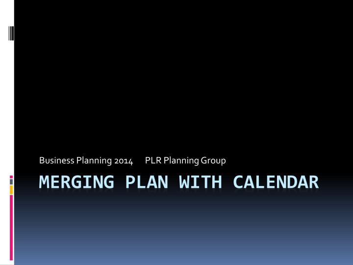 business planning 2014 plr planning group