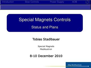 Tobias Stadlbauer Special Magnets MedAustron 8-10 December 2010