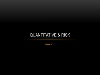 Quantitative &amp; risk