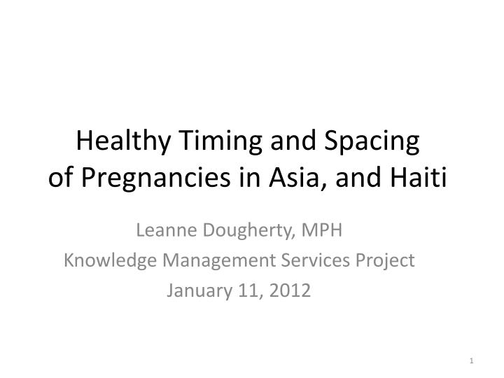 healthy timing and spacing of pregnancies in asia and haiti
