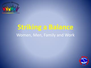 Striking a Balance