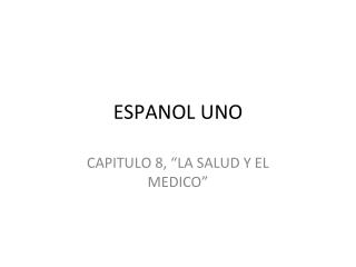 espanol uno