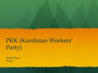 PKK (Kurdistan Workers' Party)