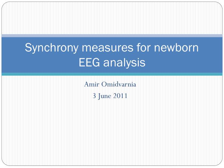 synchrony measures for newborn eeg analysis