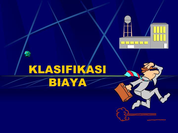 klasifikasi biaya