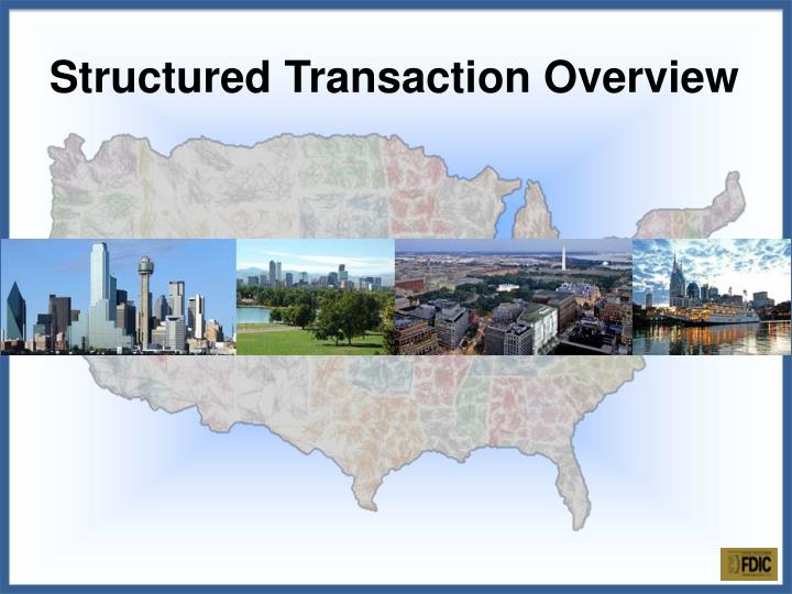 structured transaction overview