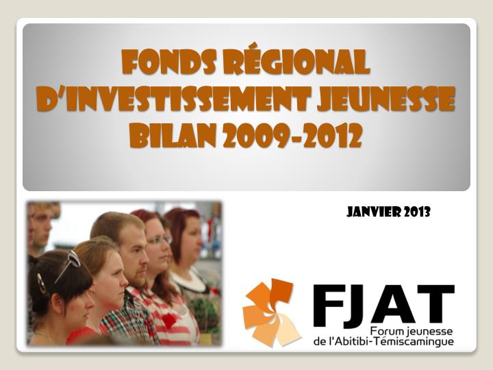 fonds r gional d investissement jeunesse bilan 2009 2012