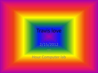 Travis love