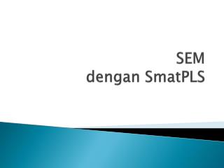 sem dengan smatpls