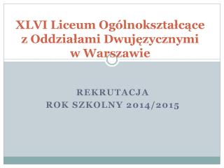 xlvi liceum og lnokszta c ce z oddzia ami dwuj zycznymi w warszawie