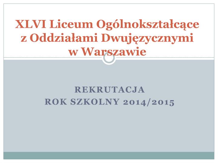 xlvi liceum og lnokszta c ce z oddzia ami dwuj zycznymi w warszawie