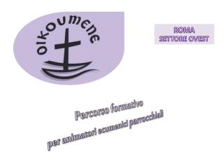 percorso formativo per animatori ecumenici parrocchiali