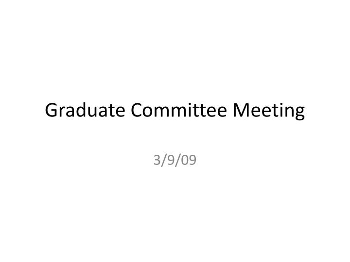 graduate committee meeting