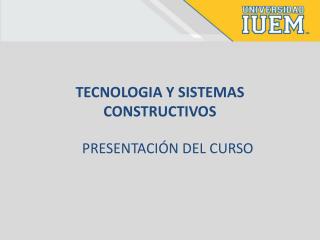 tecnologia y sistemas constructivos