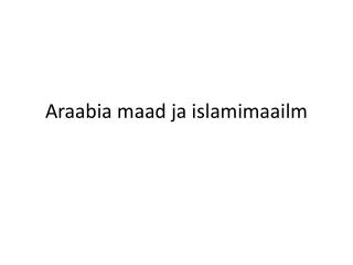 Araabia maad ja islamimaailm