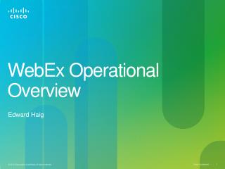 WebEx Operational Overview