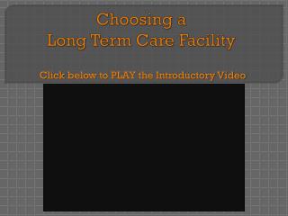 Choosing a Long Term Care Facility