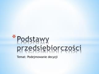 podstawy przedsi biorczo ci