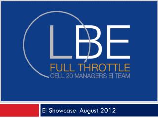 EI Showcase August 2012