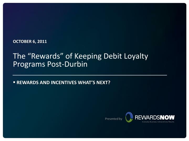rewards and incentives what s next