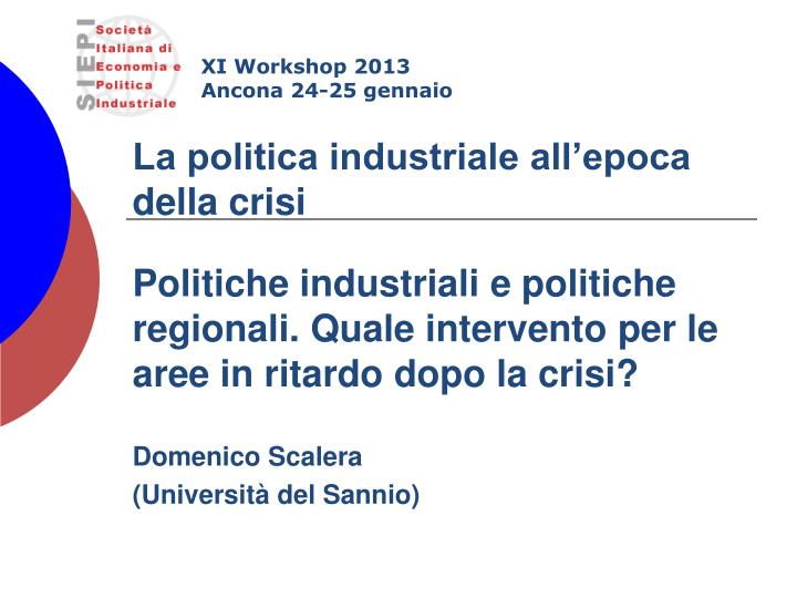 la politica industriale all epoca della crisi