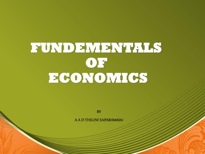 fundementals of economics