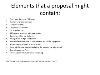 Elements that a proposal might contain: