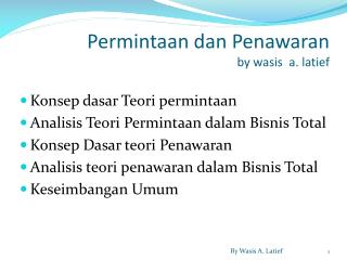 permintaan dan penawaran by wasis a latief