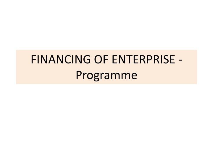financing of enterprise programme