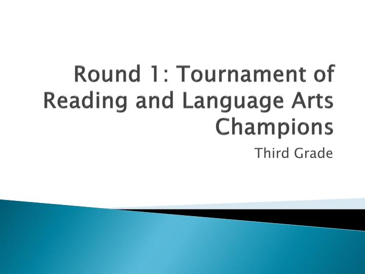 round 1 tournament of reading and language arts champions