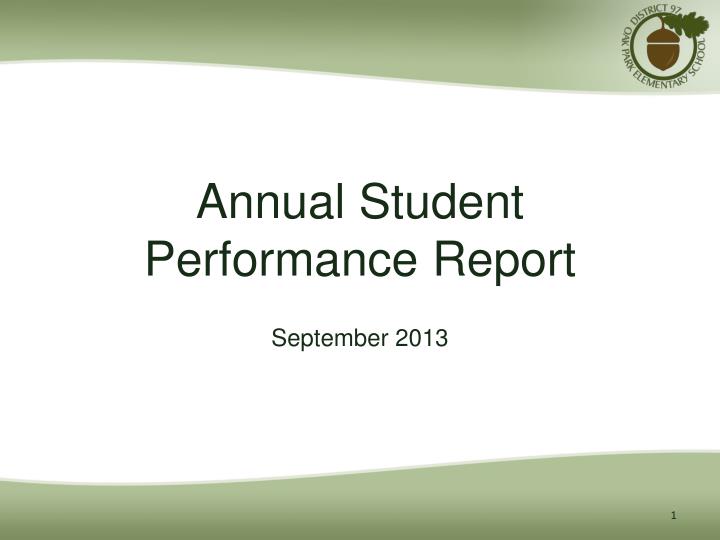 annual student performance report september 2013