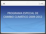 PROGRAMA ESPECIAL DE CAMBIO CLIMÁTICO 2009-2012 - slide 1